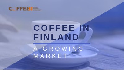 Coffee in Finland: a growing market