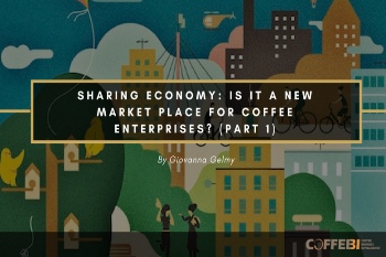 Sharing Economy: Is It a New Market Place for Coffee Enterprises?