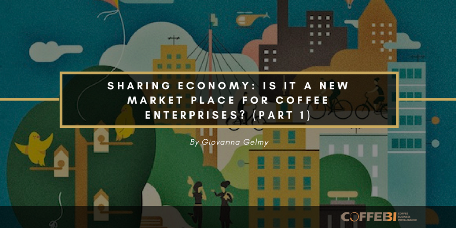 Sharing Economy: Is It a New Market Place for Coffee Enterprises?