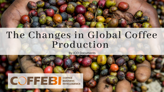 The Changes in Global Coffee Production in the First Few Months of 2018