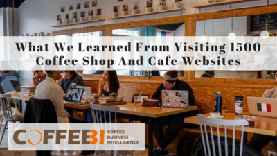 What We Learned From Visiting 1500 Coffee Shop And Cafe Websites