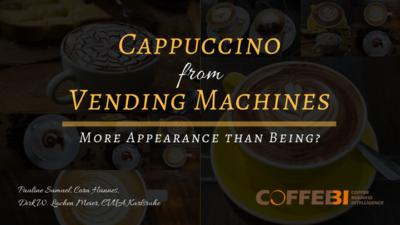 Cappuccino from Vending Machines - More Appearance than Being?