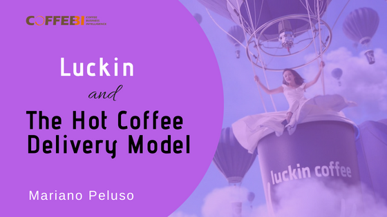 Luckin and the Hot Coffee Delivery Model (part 1)