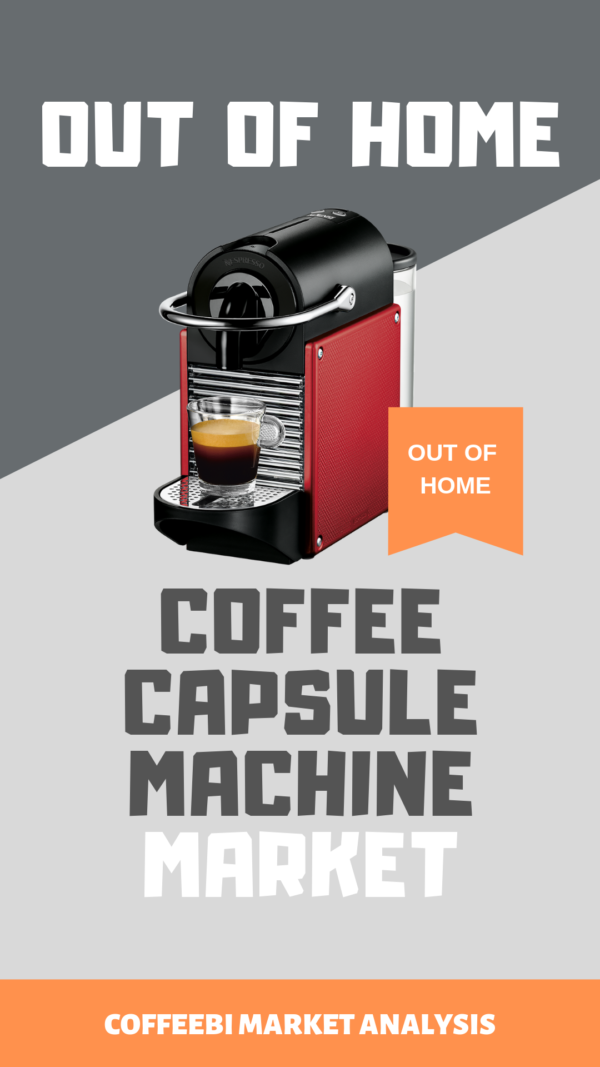The Out-of-Home Coffee Capsule & Pod Machine Market