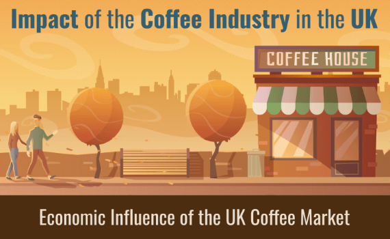 How Is Coffee Contributing to the UK Economy? How Is Coffee Contributing to the UK Economy?