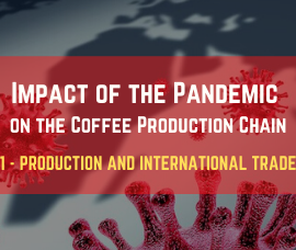 Covid-19_ Impact of the Pandemic on the Coffee Production Chain - 1 - PRODUCTION & INTERNATIONAL TRADE (2)