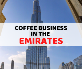 Coffee Business in the Emirates