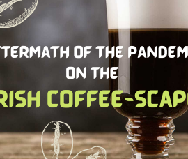 Aftermath of the pandemic on the Irish coffeescape