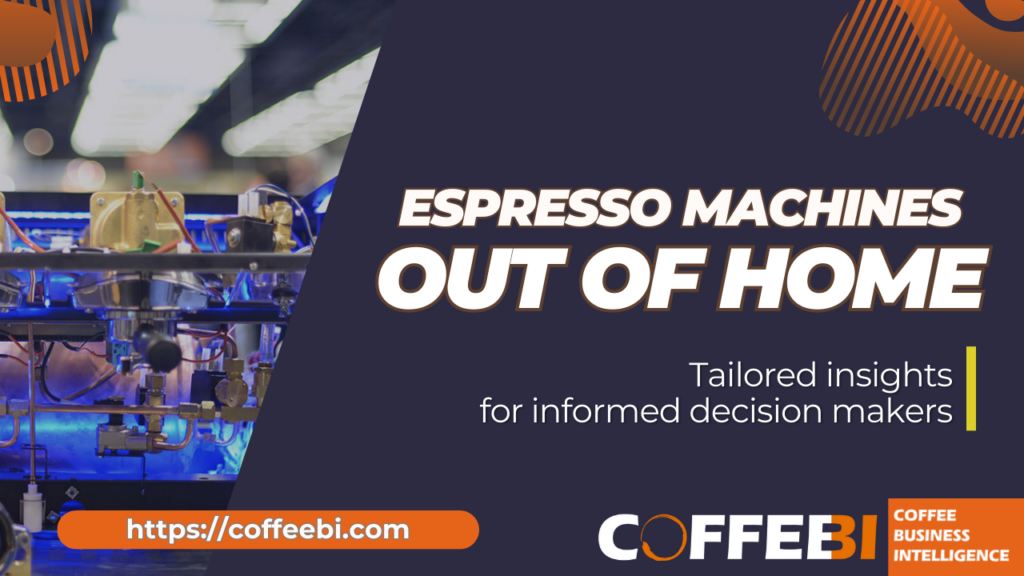Espresso machine out of home market