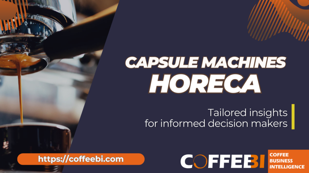 Horeca capsule pods coffee market