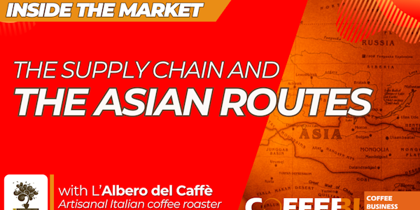 The Supply chain and the coffee Asian routes