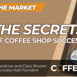 The secrets of Coffee Shop Success